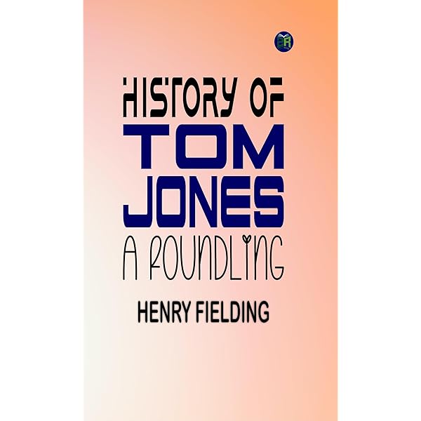 洋書 The History of Tom Jones A Foundling Tom Jones: The History of Tom Jones, a Foundling; 18th Century